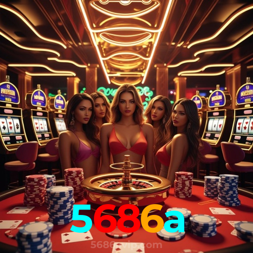 5686a:Jogue as melhores slots e conquiste jackpots épicos!