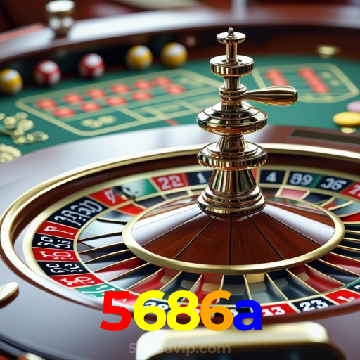 5686a：A melhor experiência de apostas no futebol e cassino está no nosso site!