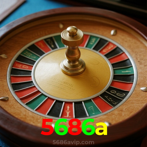 5686a：Jogue nas roletas e ganhe prêmios sensacionais!