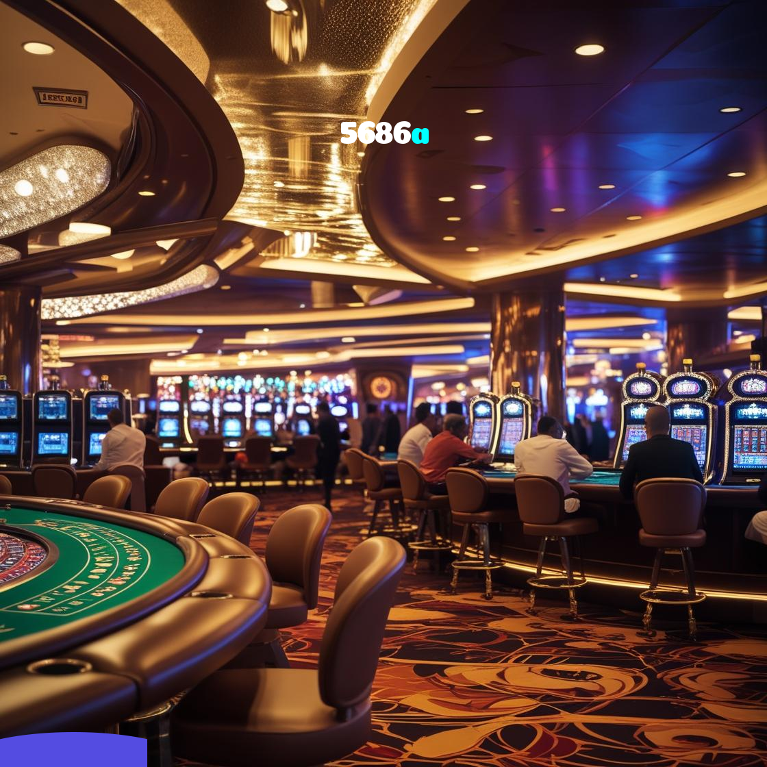 5686a：Conquiste grandes vitórias em blackjack e aposte no futebol online!