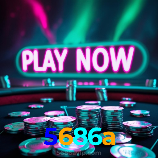 5686a：A melhor plataforma para apostas no futebol e diversão em jogos de cassino!