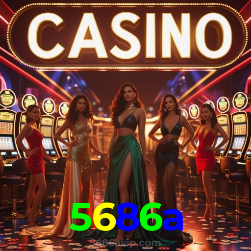 5686a：Sinta a emoção de ganhar no cassino online! Aposte e vença!