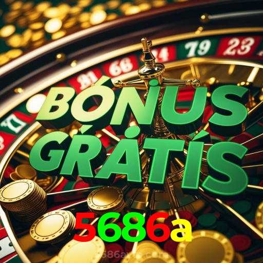 5686a：Prepare-se para o melhor da diversão no cassino! Jogue agora!